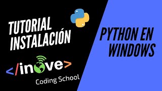 InoveTutorial: Python - Instalación Interprete (Windows)