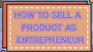 Entrepreneur Sell a Product Online (School Online Project)