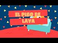 El Piso Es Lava The Floor Is Lava Spanish El Suelo Tiene Lava El Piso Es Lava The Floor Is Lava Spanish El Suelo Tiene Lava