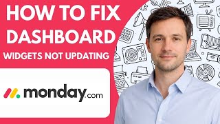 How to Fix Dashboard Widgets Not Updating in Monday com
