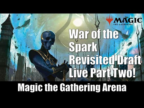 Magic Arena War of the Spark Revisited Draft Live Part 2!