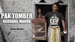 Pak Tomber ngudang manuk - Arbani film Eps. 1 | Film pendek | Video lucu | Dagelan