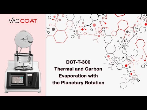 Desk Carbon and Thermal Evaporator with Planetary Sample Stage