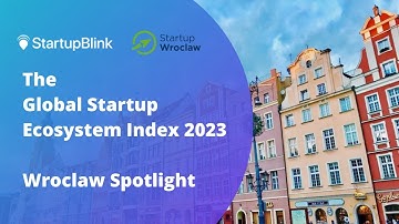 The startup ecosystem of Wroclaw - GSEI2023