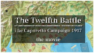 The Twelfth Battle - The Caporetto Campaign 1917