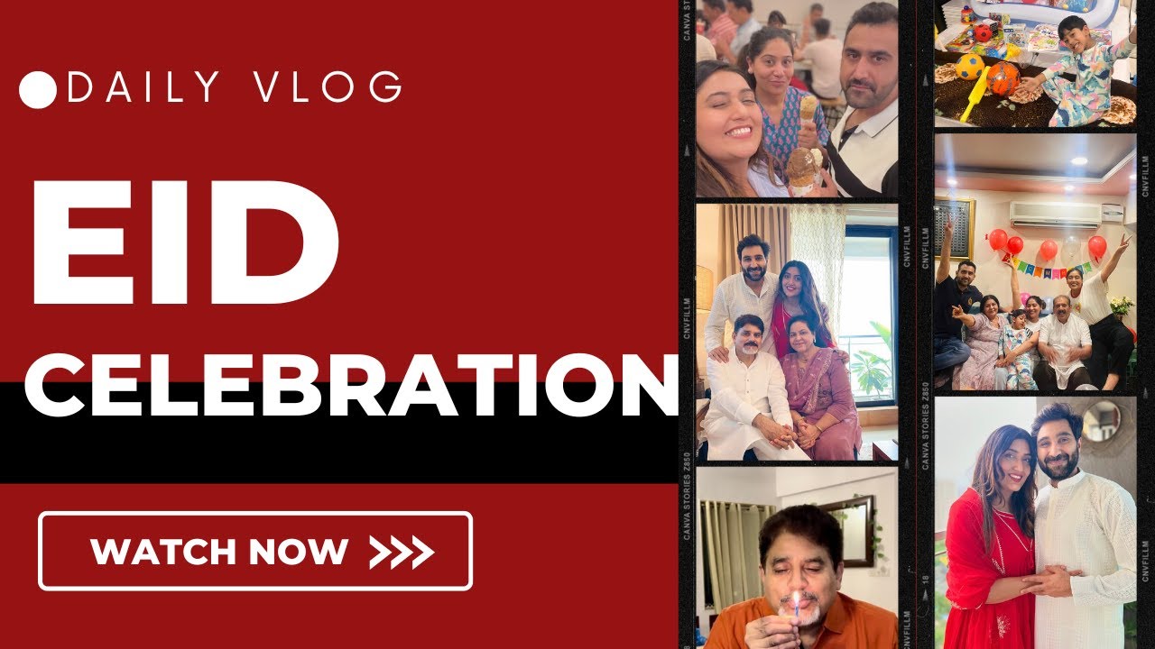 Eid Festivities & Father's Day Celebration ✨ || Daily Vlog