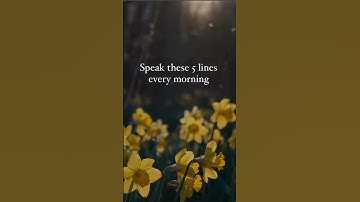 Speak These 5 Lines Every Morning #shorts #morningaffirmations