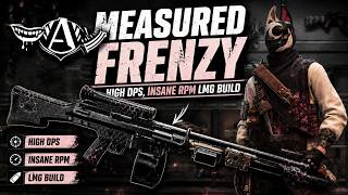 MEASURED FRENZY Is PURE CHAOS | INSANE RPM LMG BUILD