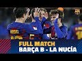 RETRANSMISIÓN | Barça B - La Nucía (3-1)