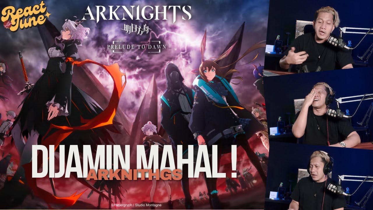 SATU KATA : MAHAL !!!! (ARKNIGHTS) #reactionvideo