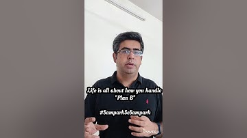 Life is all about how you handle Plan B | Covid crisis | Sampark Sachdeva | SamparkSeSampark