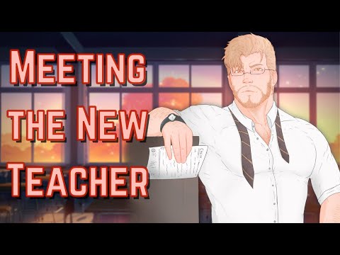 [M4A] Meeting the new Teacher - Teacher x listener - ASMR roleplay (Greg) (Dilf) (teacher listener)