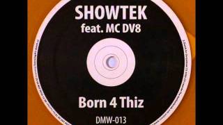 Watch Showtek Born 4 Thiz video