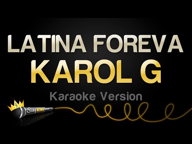 KAROL G - LATINA FOREVA (Karaoke Version)