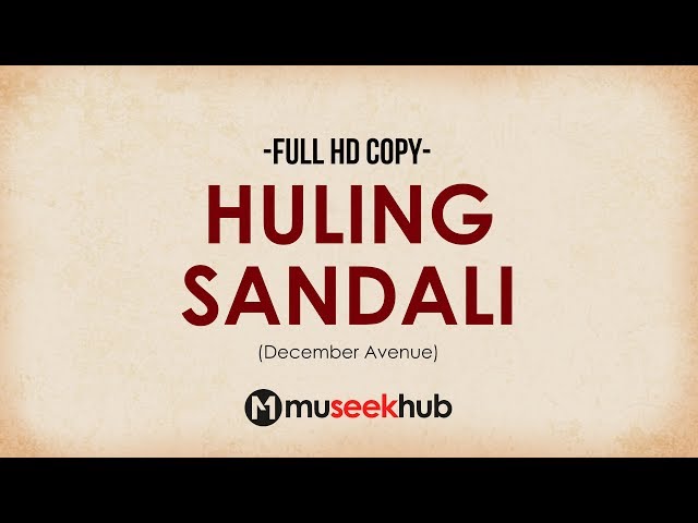 December Avenue - Huling Sandali [ FULL HD ] Lyrics 🎵 class=
