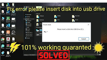 How to fix error " Please insert disk into usb drive"