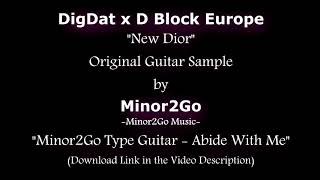 DigDat x D Block Europe - New Dior - Original Sample by Minor2Go