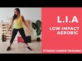 Lia  low impact arobic  danse et fitness  chorgraphie cardio training fun  cours complet