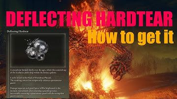 How to get Deflecting Hardtear (Elden Ring: Shadow of the Erdtree)