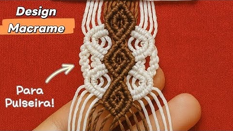 Pulseira Macrame (  Design De Nós Macrame) Tutorial Passo a Passo 