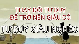 Tư duy giàu nghèo - Rich and poor thinking