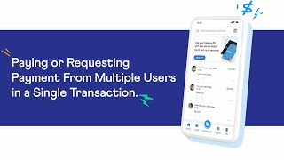 Paying or Requesting Payment From Multiple Users in a Single Transaction