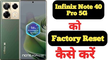 How to factory reset Infinix Note 40 Pro 5G || Infinix Note 40 Pro 5G ko factory reset kaise kare ||