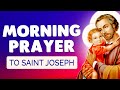 🙏 MORNING PRAYER to SAINT JOSEPH 🙏 Powerful BLESSINGS for TODAY