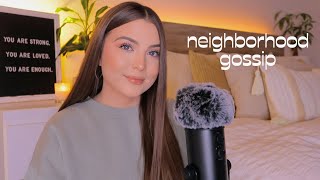 ASMR Neighborhood Gossip | Whisper Ramble Storytime
