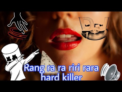 Rang ra ra ri ra remix hard killer Bass party dance DJ