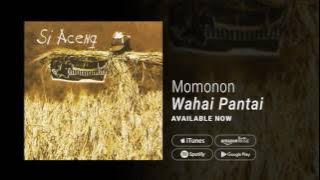MOMONON - WAHAI PANTAI