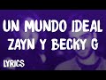 Zayn, Becky G - Un Mundo Ideal (Lyrics/Letra) [Aladdin]