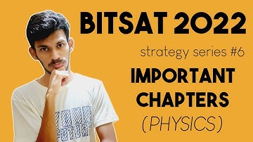 Which chapters are actually important for BITSAT(Physics)? | BITSAT 2022 | Strategy series #6