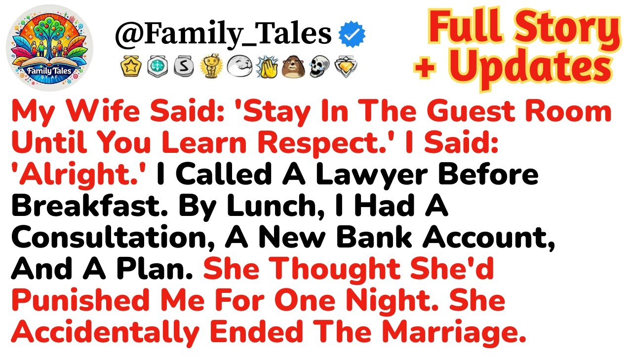 My Wife Said: 'Stay In The Guest Room Until You Learn Respect.' I Said: 'Alright.'