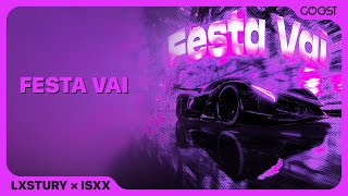 LXSTURY, isxx - Festa Vai (Official Audio)