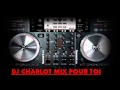 Dj charlot mix mix zouk 2013