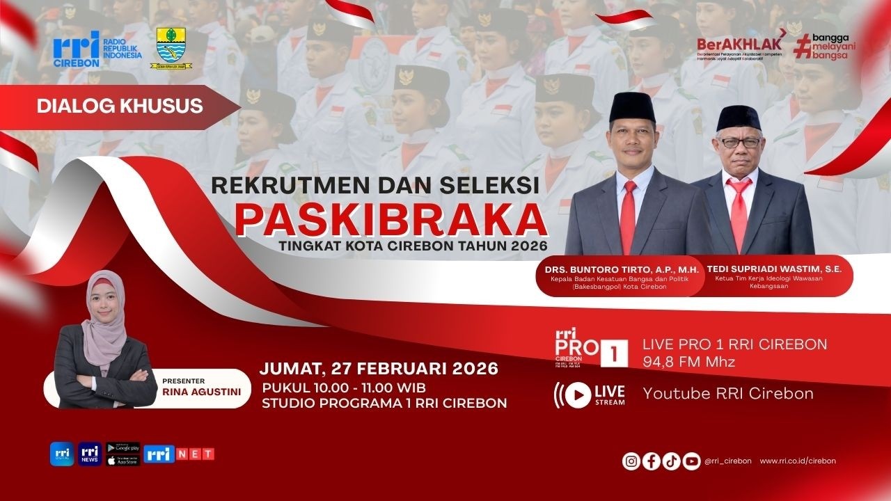 🔴 Rekrutmen dan Seleksi Paskibraka Tingkat Kota Cirebon Tahun 2026 || Dialog Khusus RRI Cirebon