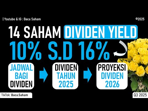 14 Saham Dividen Yield 10% sd 16% : Jadwal Bagi Dividen & Proyeksi Dividen 2026