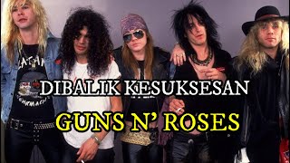Dibalik kesuksesan band legendaris GUNS N' ROSES