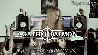 Agathodaimon - Kyrie / Gloria (Guitar Playthrough)