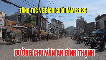 Đường Chu Văn An ở TP.HCM dần lộ diện-Đâu Đó Sai Gon