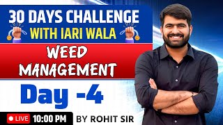 Day-4/30 | Weed Management | Agronomy with Rohit Sir