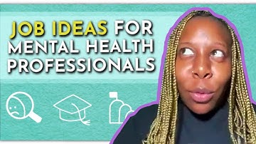 20 Unique Jobs For Mental Health Professionals! - Post Grad School w/ Asha (Part 13)