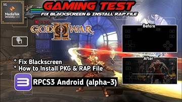 Fix Blackscreen | How to Install PKG & RAP File | RPCS3 Android | Support Mediatek | God of War II