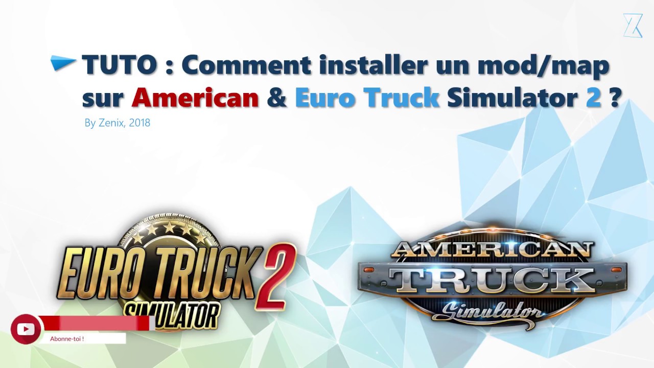[TUTO] Installer des mods sur Euro Truck Simulator 2 et American Truck