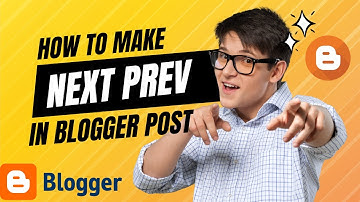 How to Add Next and Previous Post Buttons in Blogger