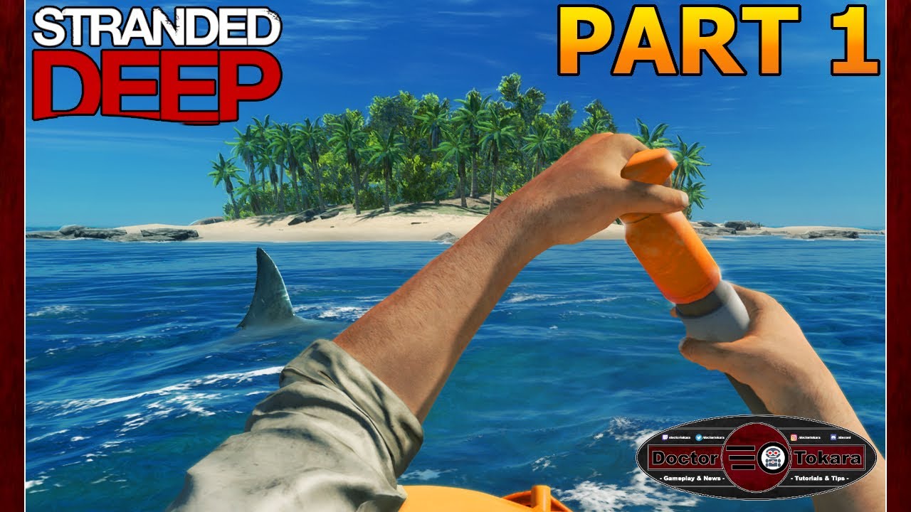 Stranded Deep Walkthrough - Crash Landing on a Deserted Island - YouTube