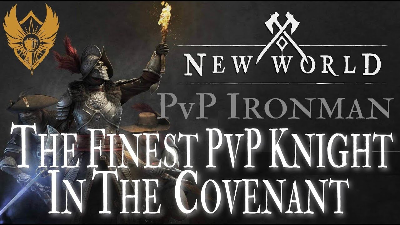 New World PvP Ironman EP 6 The Finest PvP Knight In The Covenant