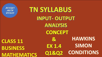 CLASS 11 BUSINESS MATHS EX 1.4 Q 1&Q2 INPUT OUTPUT ANALYSIS