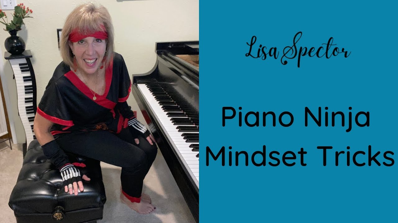 Welcome to Piano Ninja Mindset Tricks